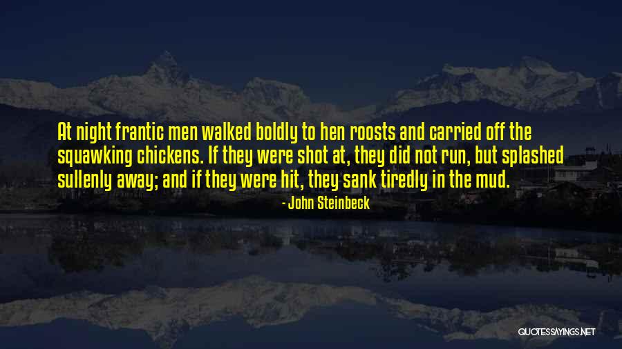 If Walked Away Quotes By John Steinbeck