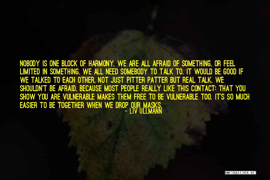 If We Are Not Together Quotes By Liv Ullmann