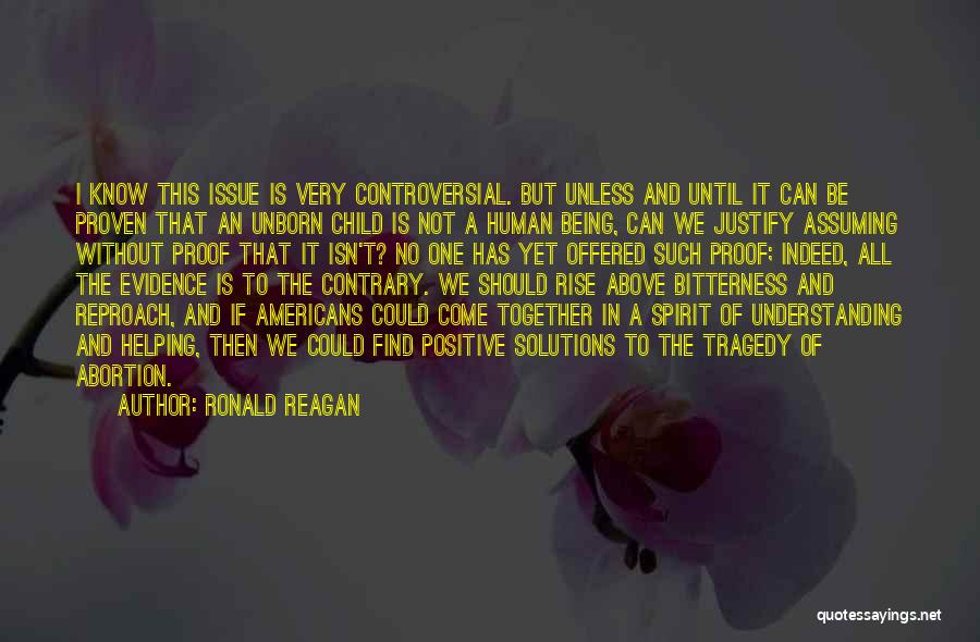 If We Can't Be Together Quotes By Ronald Reagan
