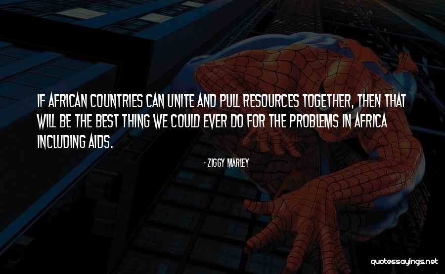 If We Could Be Together Quotes By Ziggy Marley If We Could Be Together Quotes By Ziggy Marley