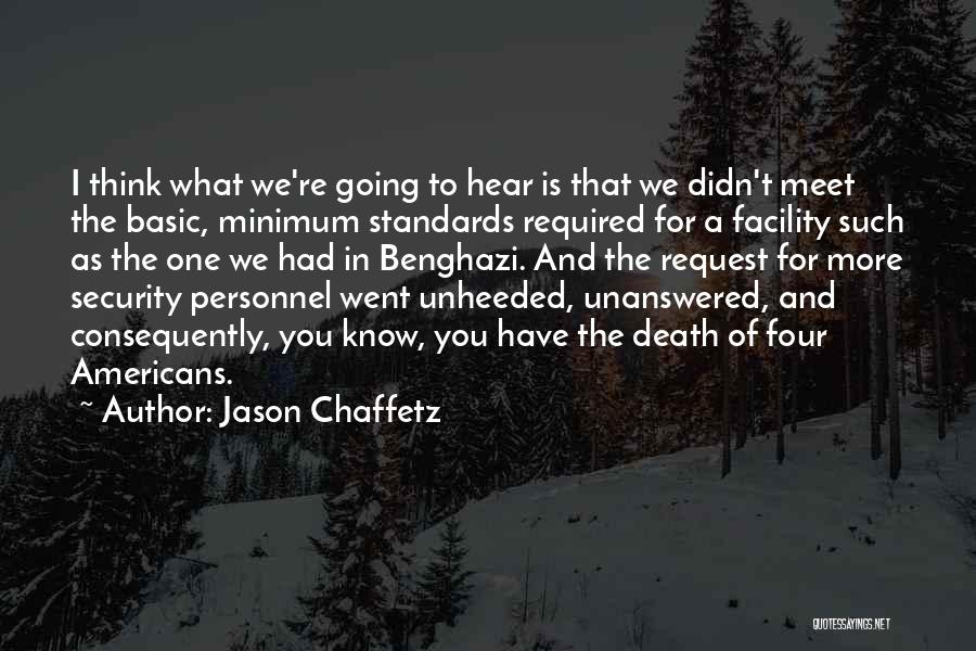 If We Didn't Meet Quotes By Jason Chaffetz