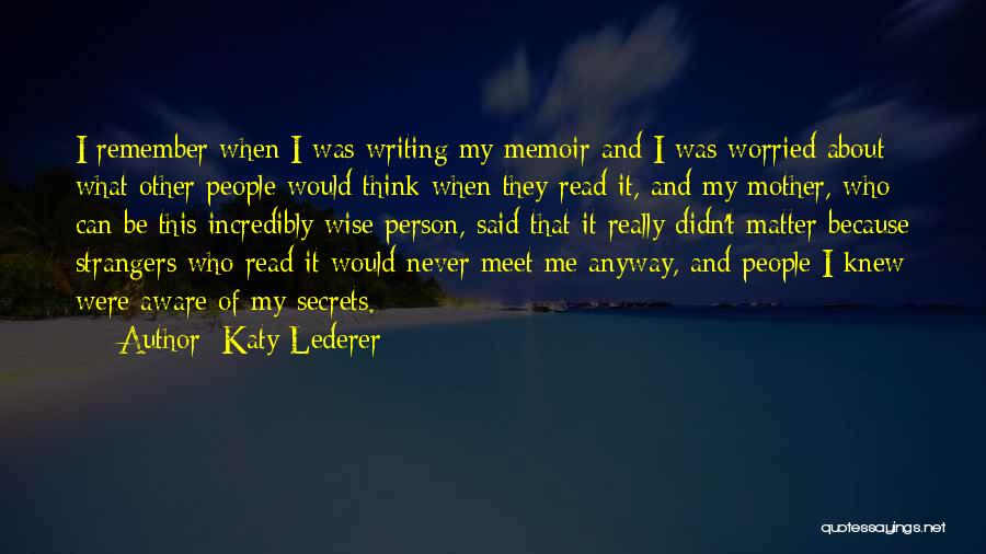 If We Didn't Meet Quotes By Katy Lederer