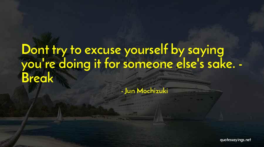 If We Dont Try Quotes By Jun Mochizuki If We Dont Try Quotes By Jun Mochizuki
