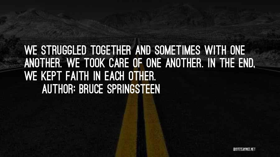 If We End Up Together Quotes By Bruce Springsteen