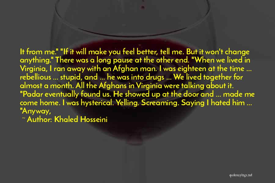 If We End Up Together Quotes By Khaled Hosseini