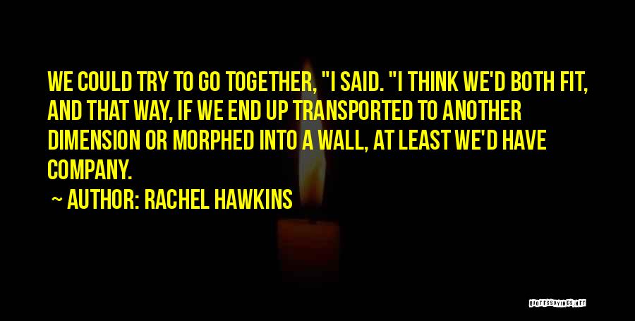 If We End Up Together Quotes By Rachel Hawkins