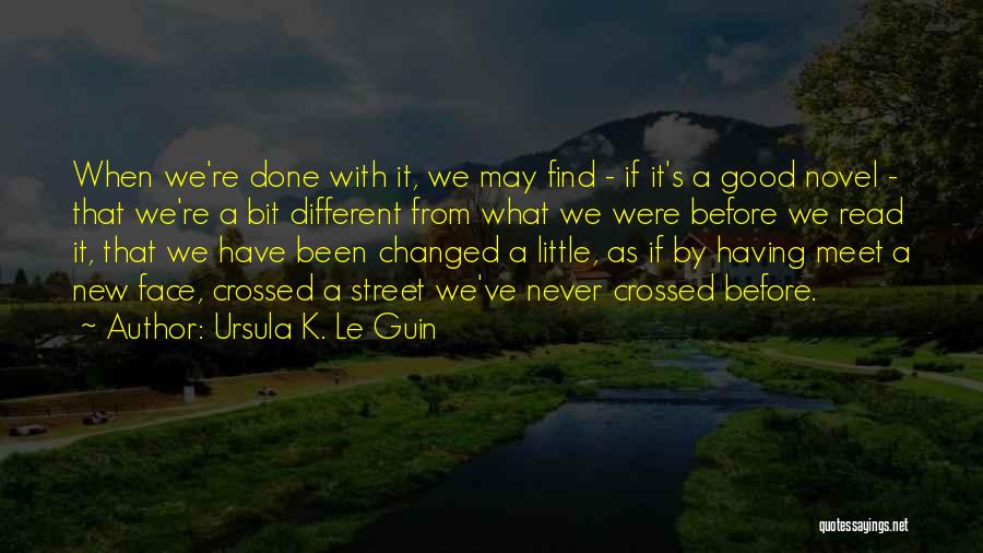 If We Meet Quotes By Ursula K. Le Guin