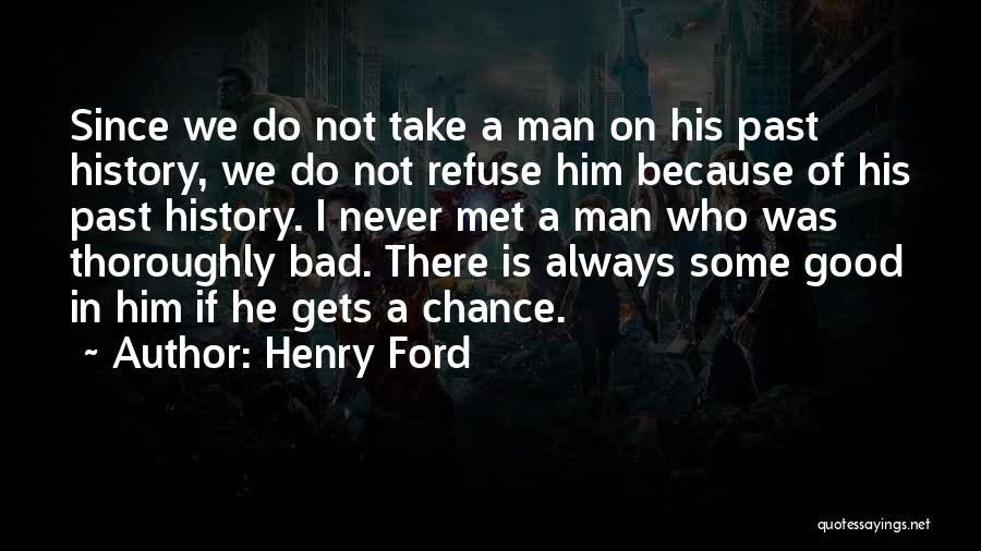 If We Never Met Quotes By Henry Ford