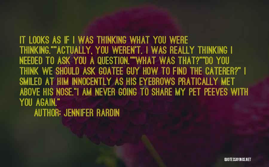 If We Never Met Quotes By Jennifer Rardin