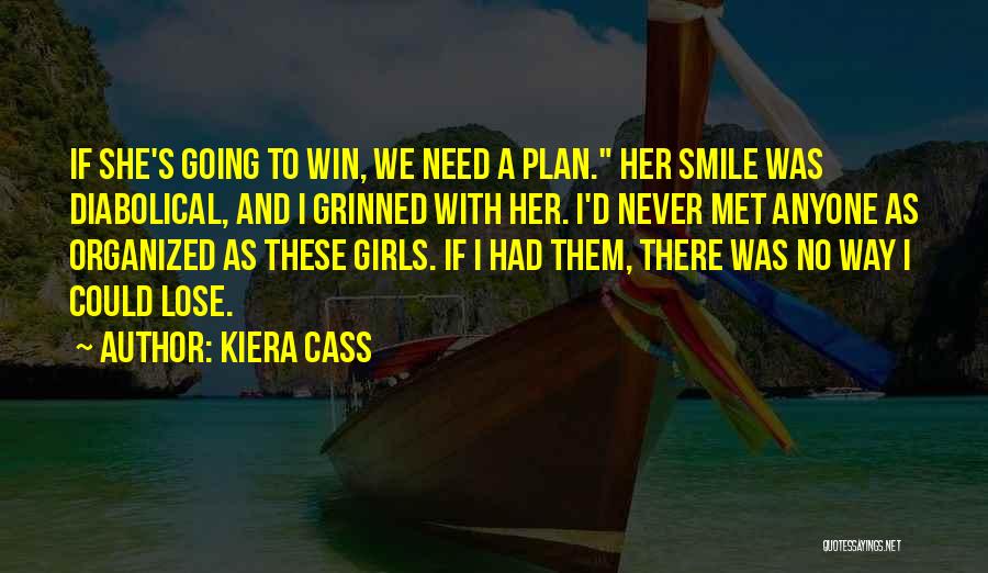 If We Never Met Quotes By Kiera Cass