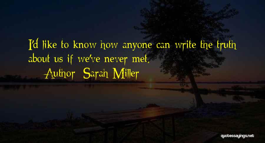 If We Never Met Quotes By Sarah Miller