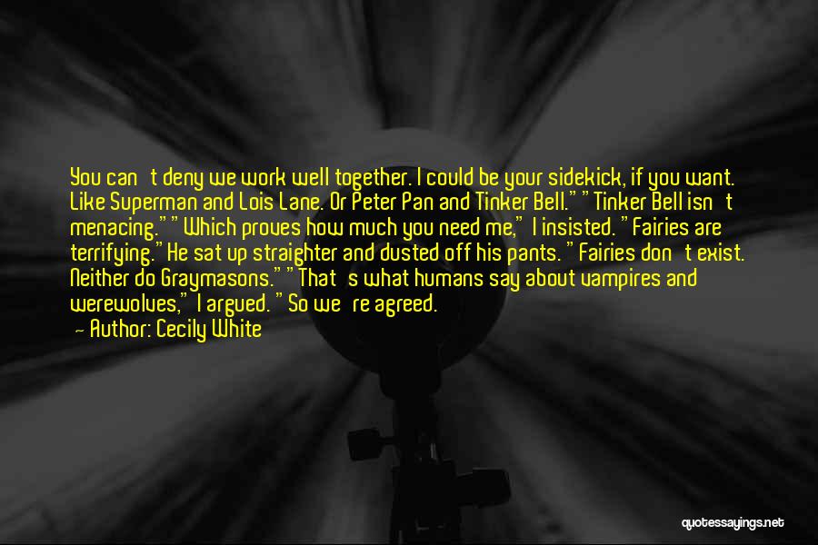 If We Work Together Quotes By Cecily White