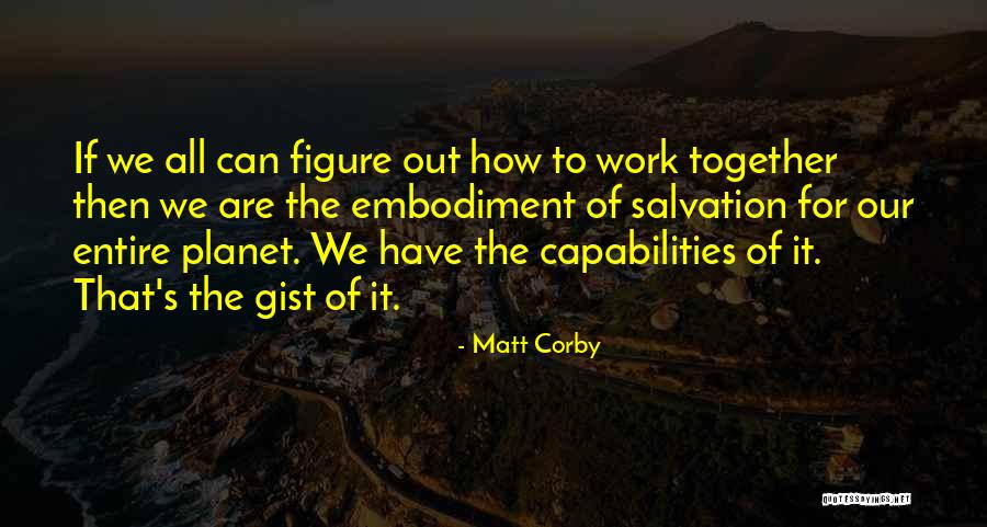 If We Work Together Quotes By Matt Corby