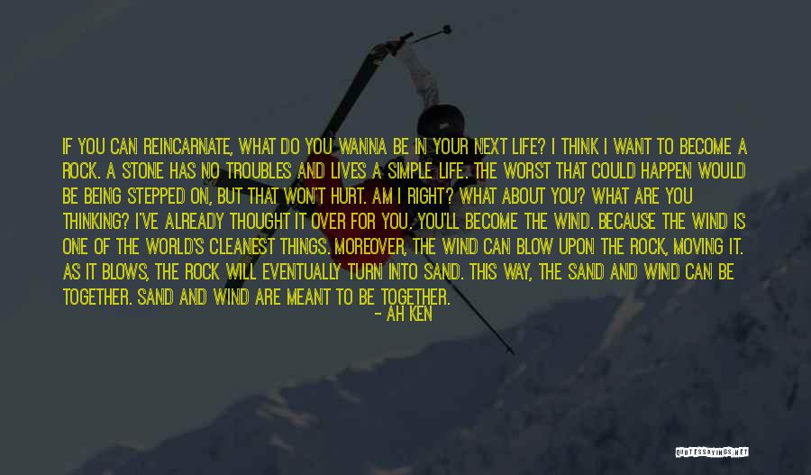 If We're Meant To Be Together Quotes By Ah Ken If We're Meant To Be Together Quotes By Ah Ken