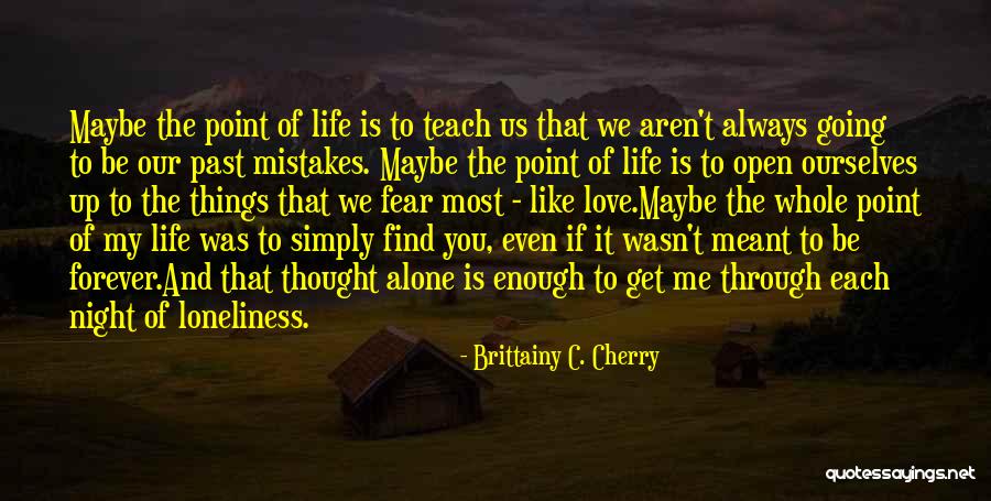 If We're Meant To Be Together Quotes By Brittainy C. Cherry If We're Meant To Be Together Quotes By Brittainy C. Cherry