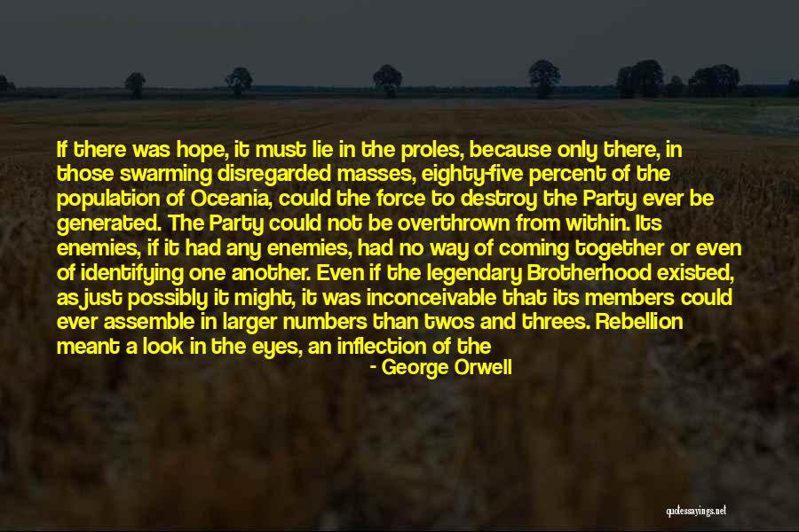 If We're Meant To Be Together Quotes By George Orwell If We're Meant To Be Together Quotes By George Orwell