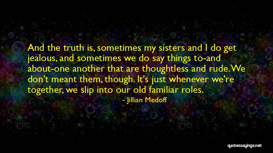 If We're Meant To Be Together Quotes By Jillian Medoff If We're Meant To Be Together Quotes By Jillian Medoff