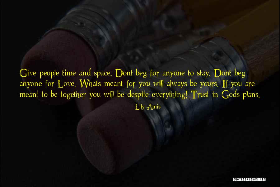 If We're Meant To Be Together Quotes By Lily Amis If We're Meant To Be Together Quotes By Lily Amis