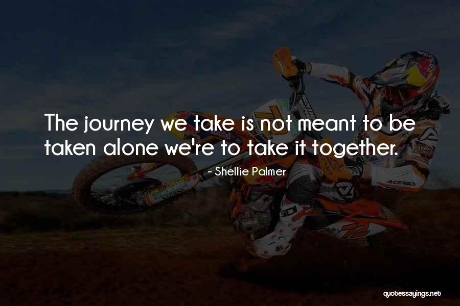 If We're Meant To Be Together Quotes By Shellie Palmer If We're Meant To Be Together Quotes By Shellie Palmer