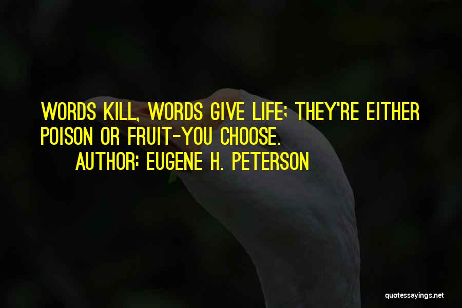 If Words Can Kill Quotes By Eugene H. Peterson