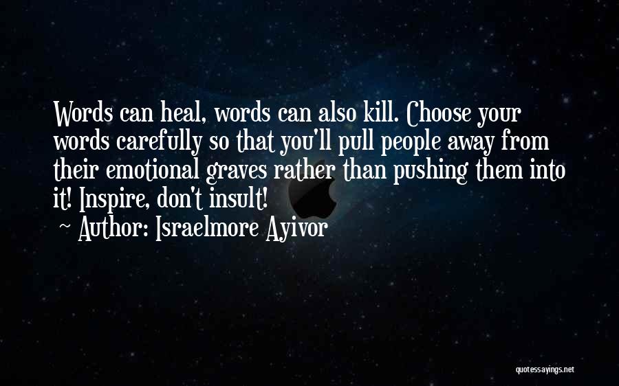 If Words Can Kill Quotes By Israelmore Ayivor