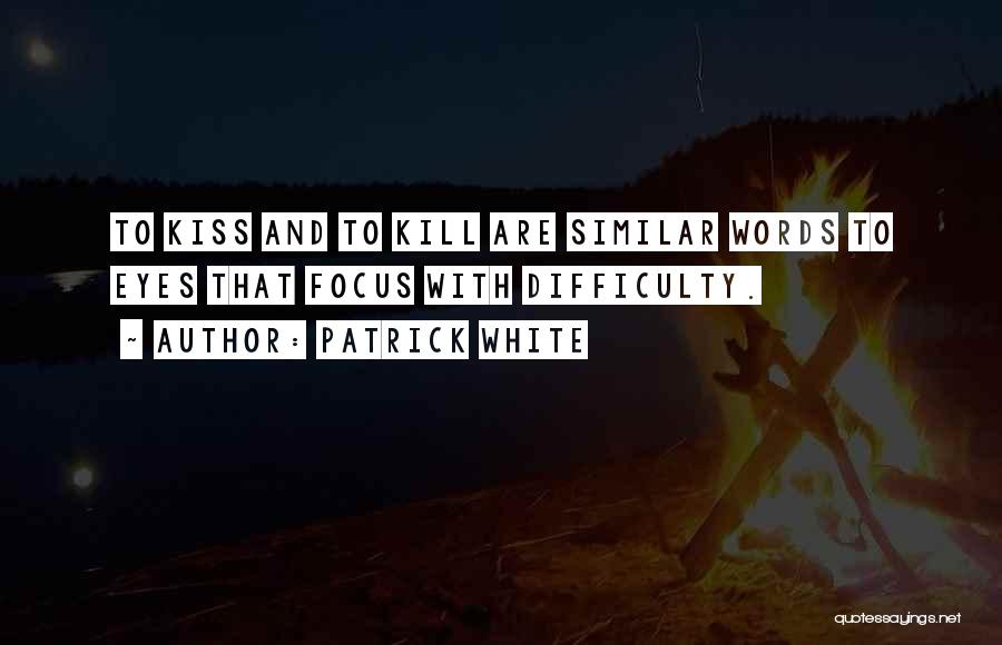 If Words Can Kill Quotes By Patrick White