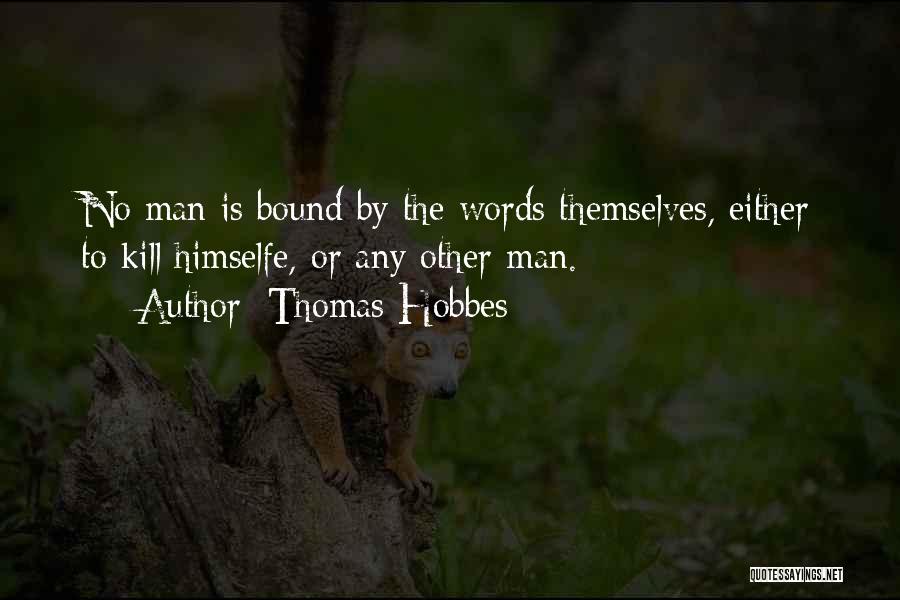 If Words Can Kill Quotes By Thomas Hobbes