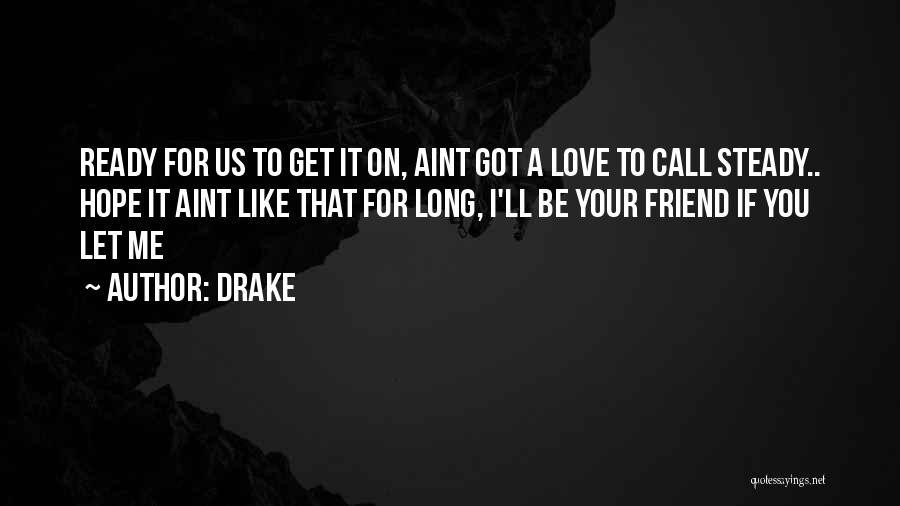 If You Aint Quotes By Drake