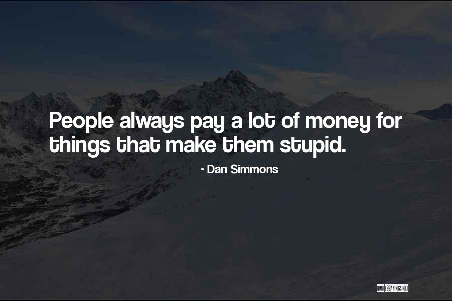 If You Allow Him To Disrespect You He Will Quotes By Dan Simmons If You Allow Him To Disrespect You He Will Quotes By Dan Simmons