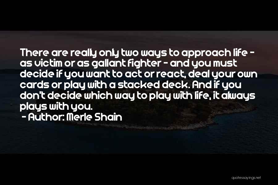 If You Always Play The Victim Quotes By Merle Shain