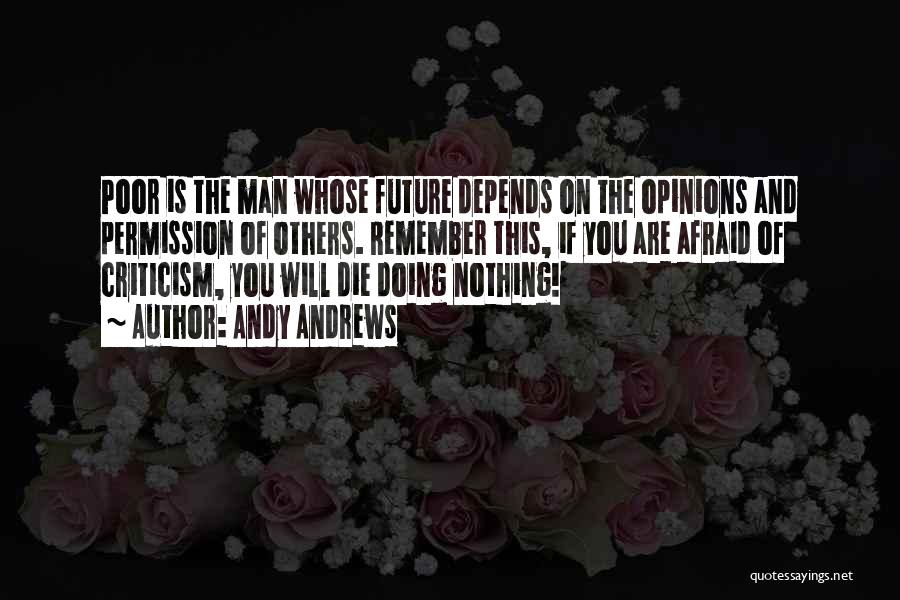 If You Are Afraid Quotes By Andy Andrews
