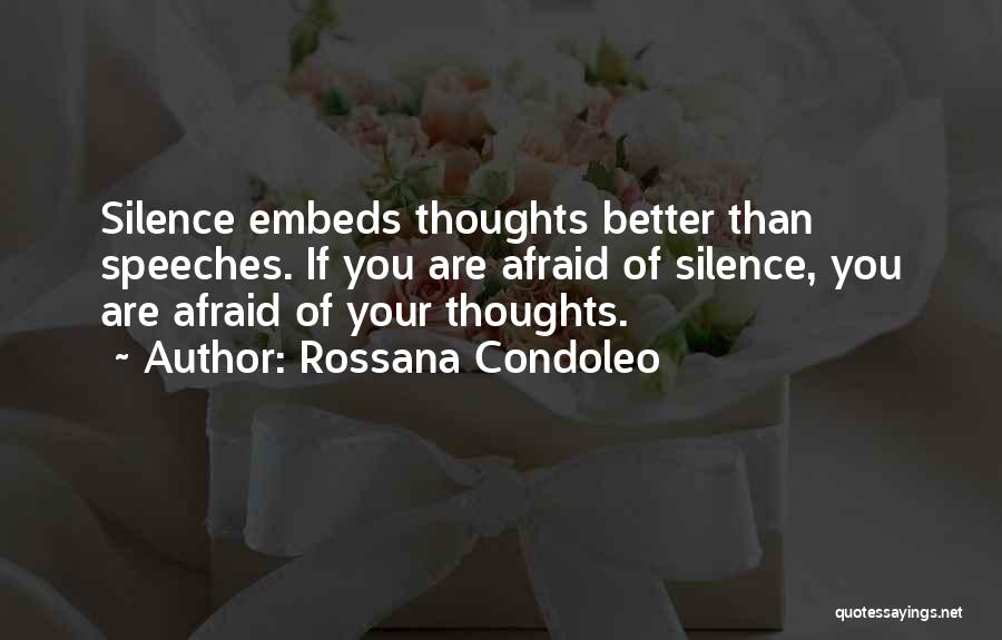 If You Are Afraid Quotes By Rossana Condoleo