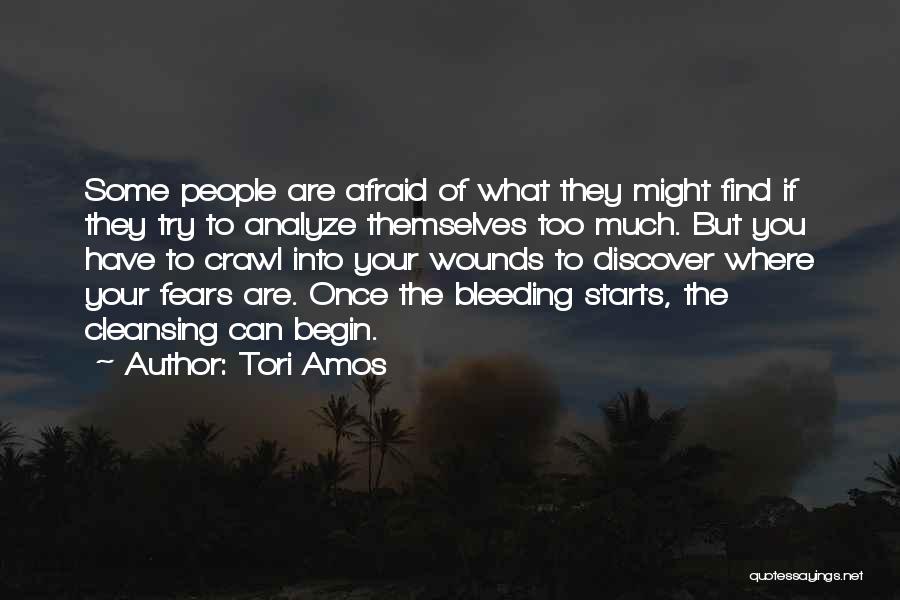 If You Are Afraid Quotes By Tori Amos