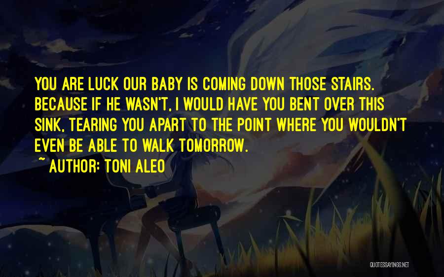 If You Are Down Quotes By Toni Aleo