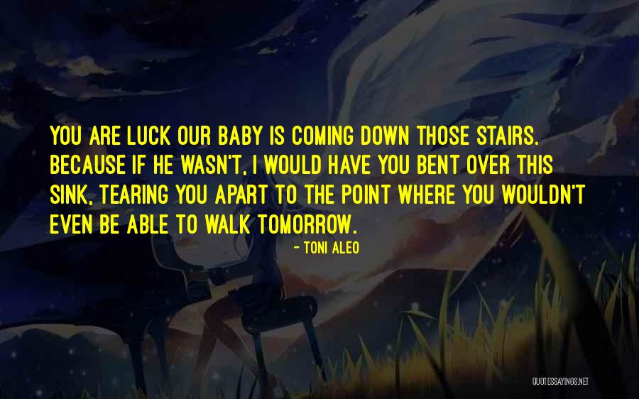 If You Are Down Quotes By Toni Aleo