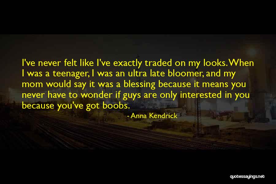 If You Are Interested Quotes By Anna Kendrick If You Are Interested Quotes By Anna Kendrick