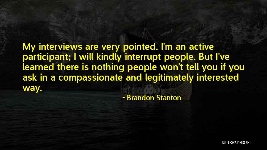 If You Are Interested Quotes By Brandon Stanton If You Are Interested Quotes By Brandon Stanton