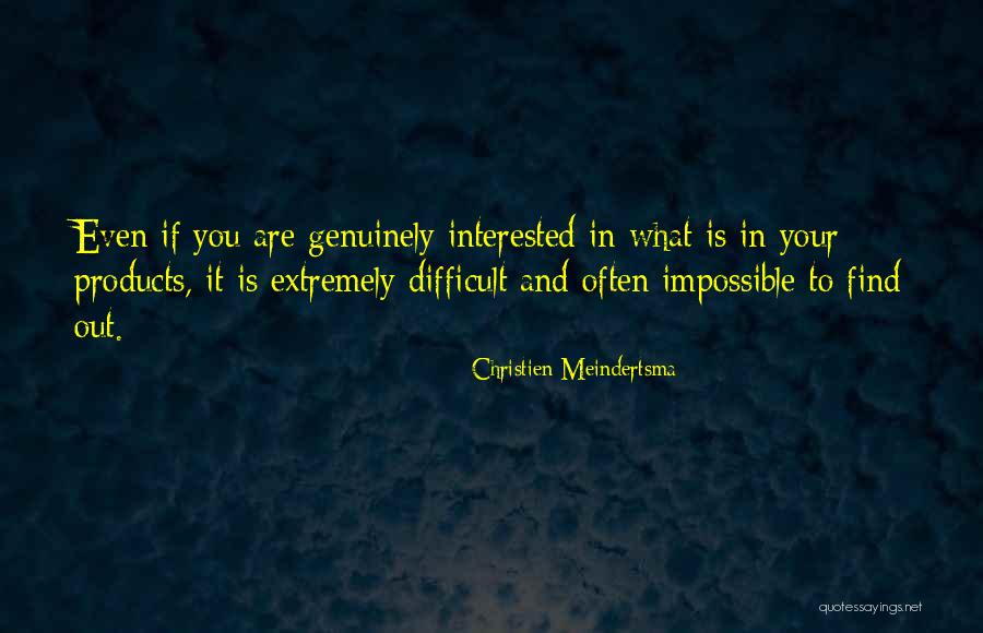 If You Are Interested Quotes By Christien Meindertsma If You Are Interested Quotes By Christien Meindertsma