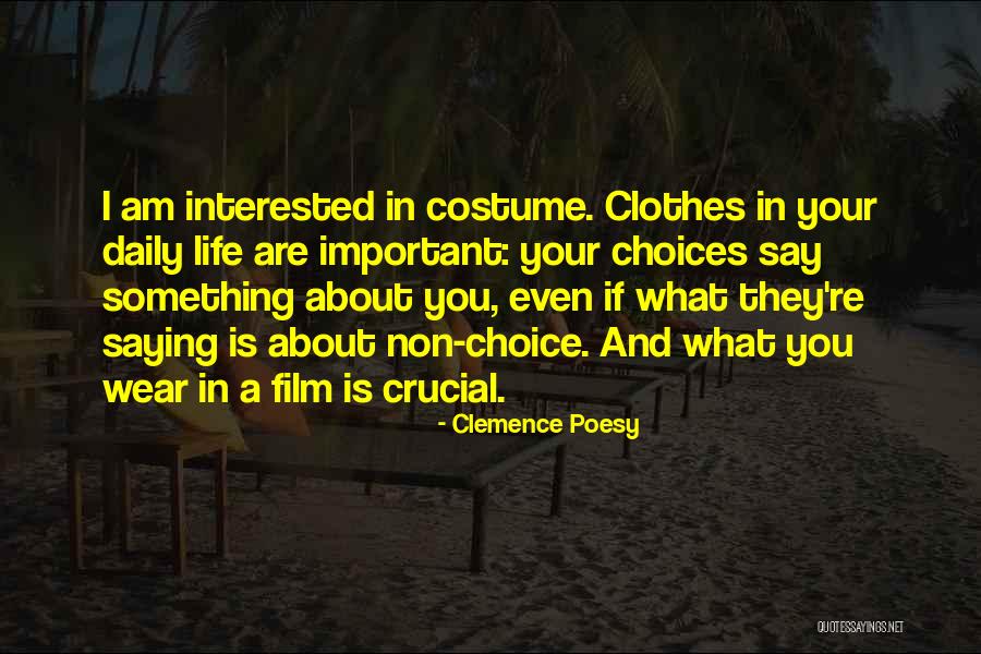 If You Are Interested Quotes By Clemence Poesy If You Are Interested Quotes By Clemence Poesy