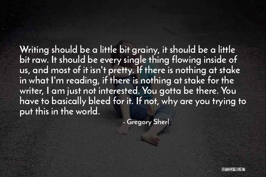 If You Are Interested Quotes By Gregory Sherl If You Are Interested Quotes By Gregory Sherl