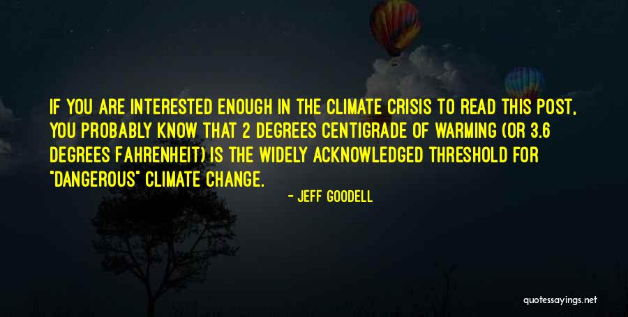 If You Are Interested Quotes By Jeff Goodell If You Are Interested Quotes By Jeff Goodell