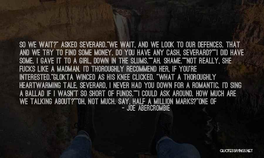 If You Are Interested Quotes By Joe Abercrombie If You Are Interested Quotes By Joe Abercrombie