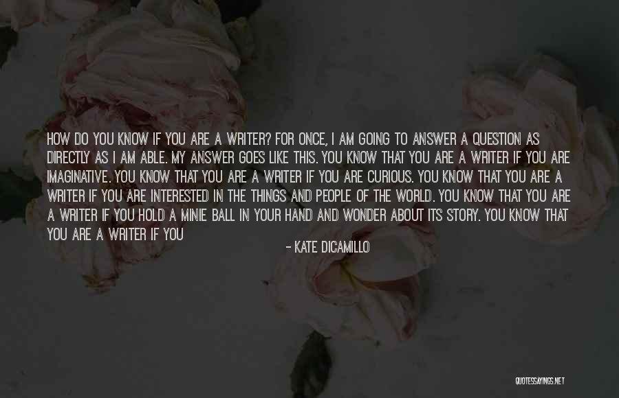 If You Are Interested Quotes By Kate DiCamillo If You Are Interested Quotes By Kate DiCamillo