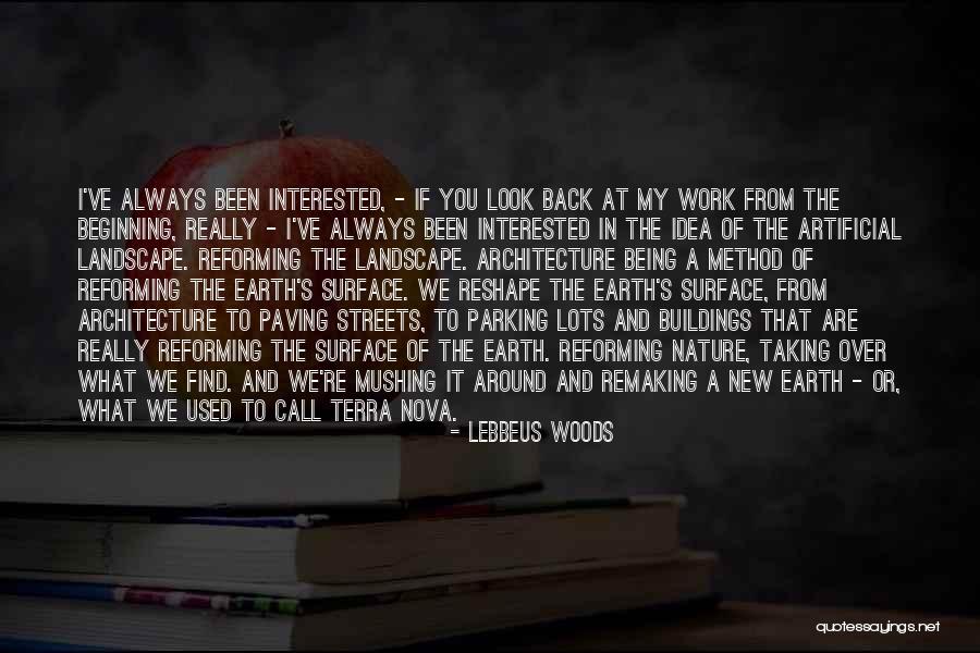 If You Are Interested Quotes By Lebbeus Woods If You Are Interested Quotes By Lebbeus Woods