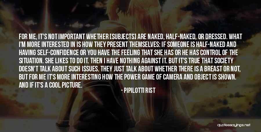 If You Are Interested Quotes By Pipilotti Rist If You Are Interested Quotes By Pipilotti Rist