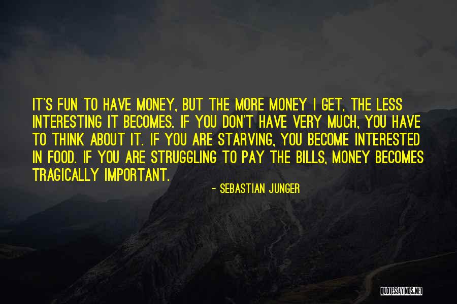 If You Are Interested Quotes By Sebastian Junger If You Are Interested Quotes By Sebastian Junger