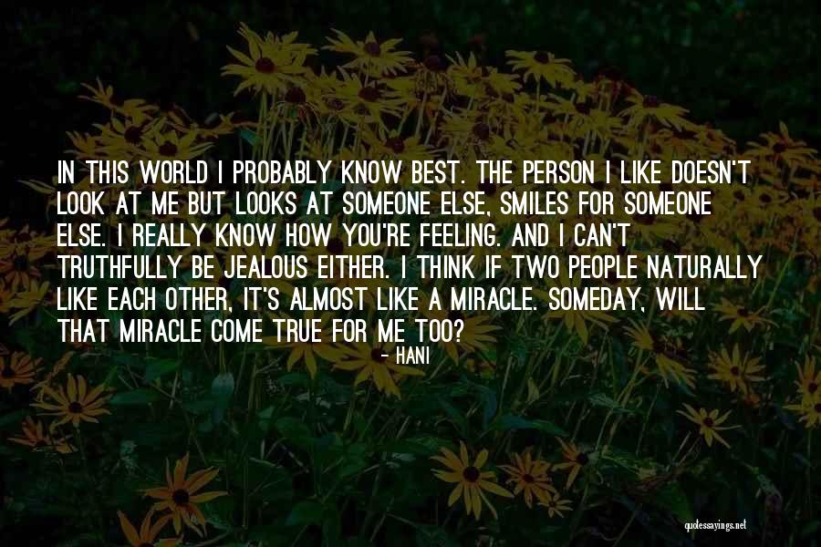 If You Are Jealous Of Me Quotes By Hani If You Are Jealous Of Me Quotes By Hani