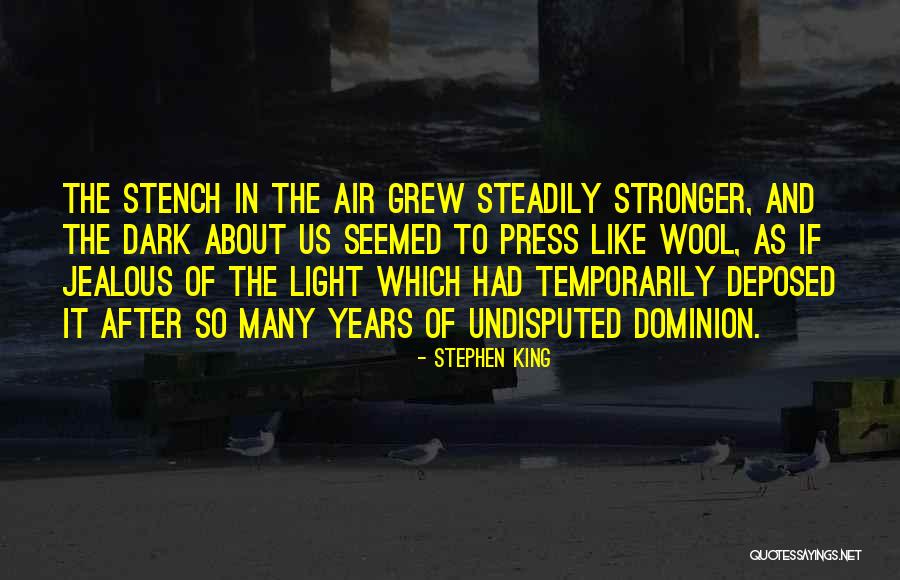 If You Are Jealous Of Me Quotes By Stephen King If You Are Jealous Of Me Quotes By Stephen King
