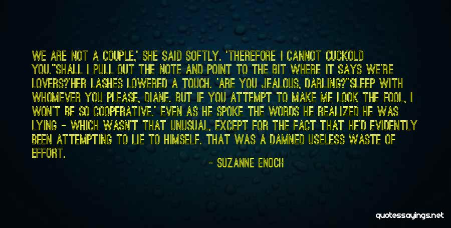 If You Are Jealous Of Me Quotes By Suzanne Enoch If You Are Jealous Of Me Quotes By Suzanne Enoch