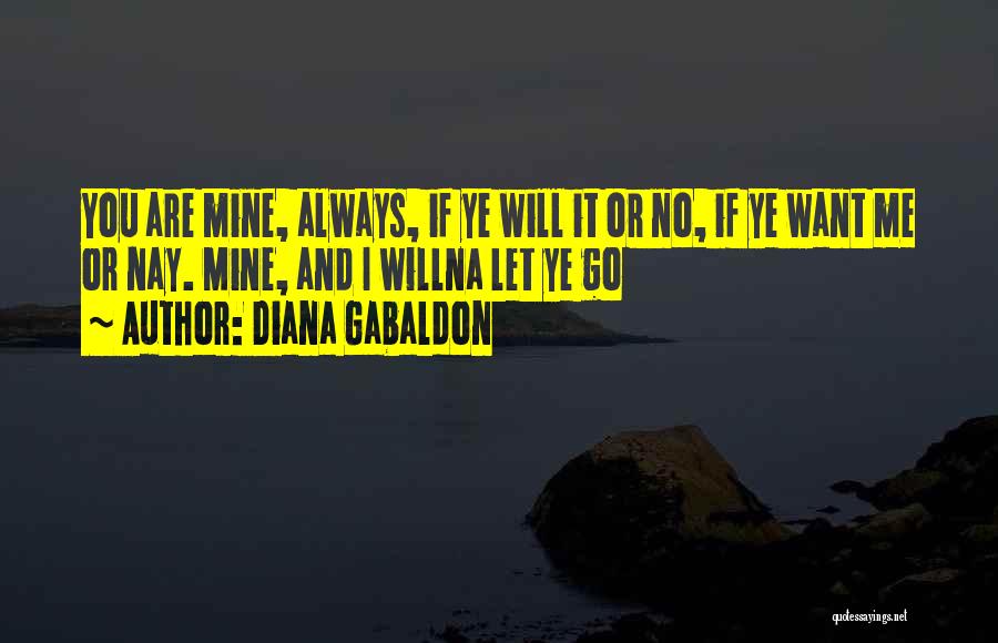 If You Are Mine Quotes By Diana Gabaldon